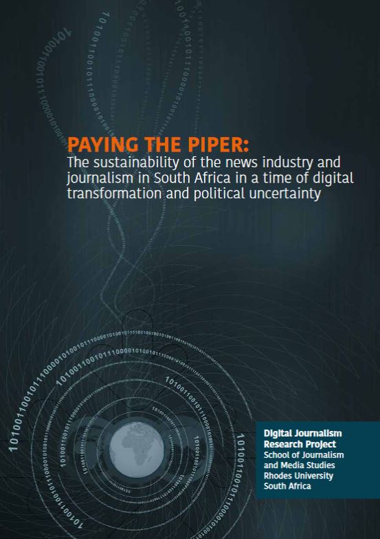Paying the piper: The sustainability of the news industry and journalism in South Africa in a time of digital transformation and political uncertainty