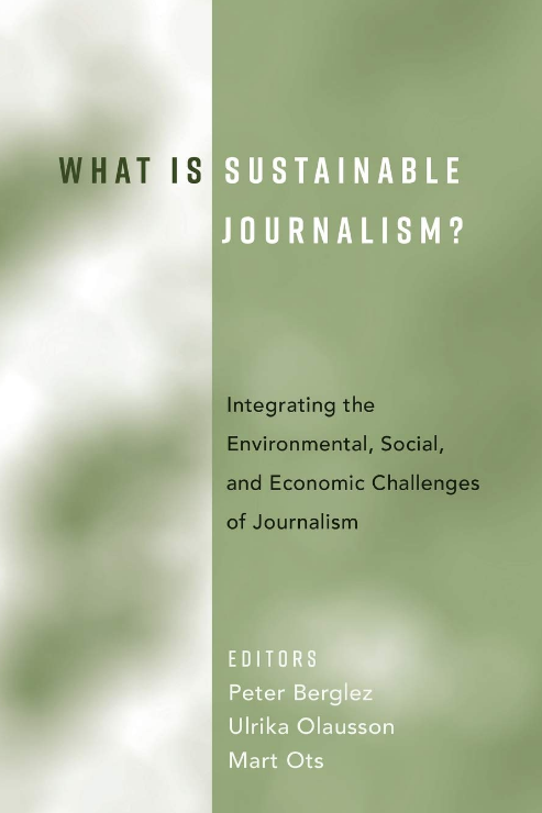 What is sustainable journalism? Integrating the environmental, social, and economic challenges of journalism