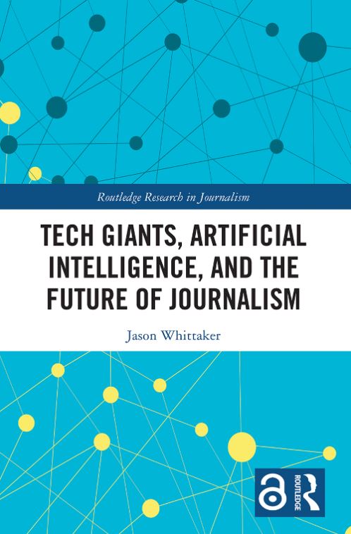 Tech giants, artificial intelligence, and the future of journalism